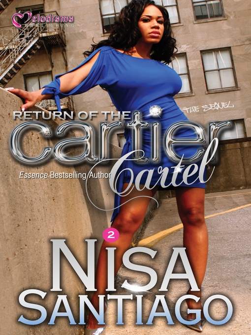 Title details for Cartier Cartel, Part 2 by Nisa Santiago - Available